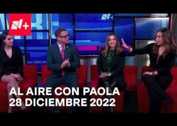 Al Aire con Paola I Programa Completo 28 Diciembre 2022