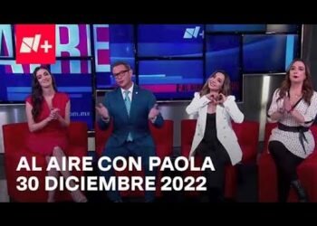 Al Aire con Paola I Programa Completo 30 Diciembre 2022