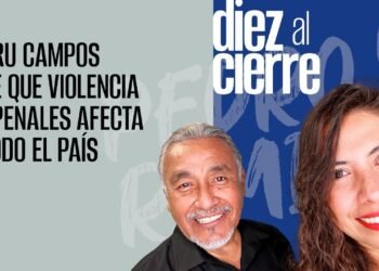 #EnVivo |#DiezAlCierre| Maru Campos: violencia en penales afecta a todo el país | Samuel VS Congreso