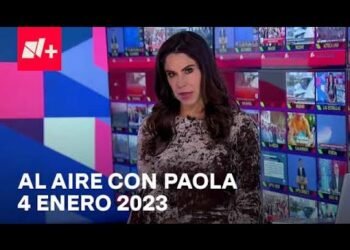 Al Aire con Paola I Programa Completo 4 Enero 2023