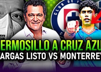 🚨 ¿HERMOSILLO como PRESIDENTE de Cruz Azul? Esto fue lo que dijo. Vargas listo vs Monterrey reportan