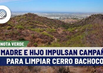 Madre e hijo impulsan campaña ‘Dale raite’, invitan a bajar basura del Cerro Bachoco en Hermosillo