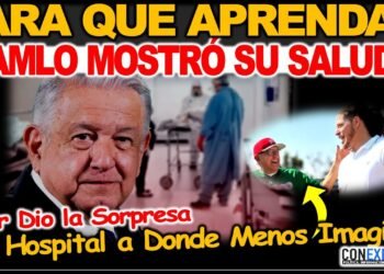 Obrador calló a la oposición, ayer le hizo caso al médico y mostró cómo está su salud, se presentó
