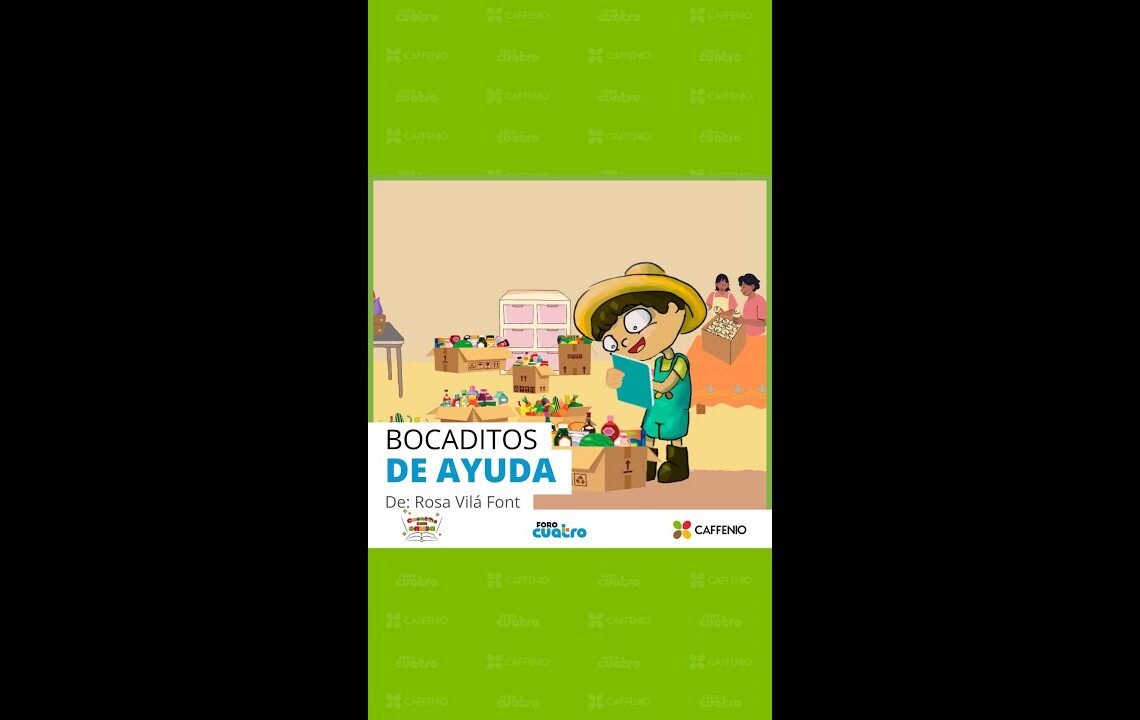 Bocaditos de Ayuda #ForoCuatro #ForoCuatroTv
