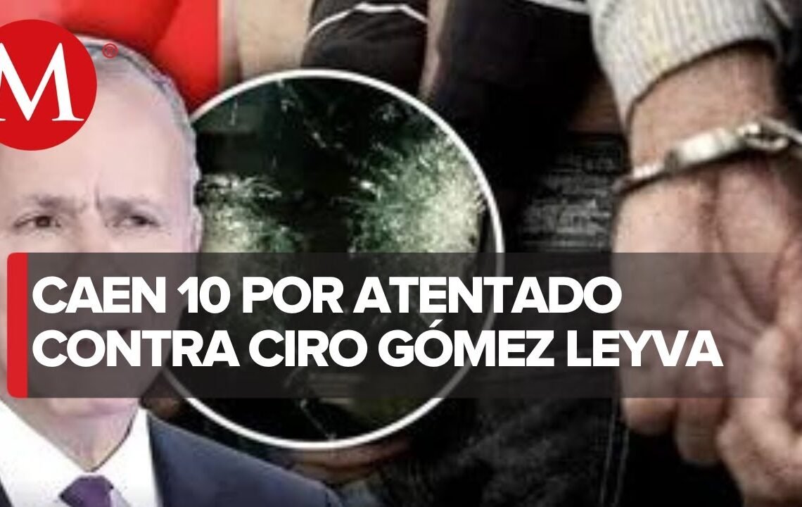 Detienen a 10 personas por ataque a Ciro Gómez Leyva