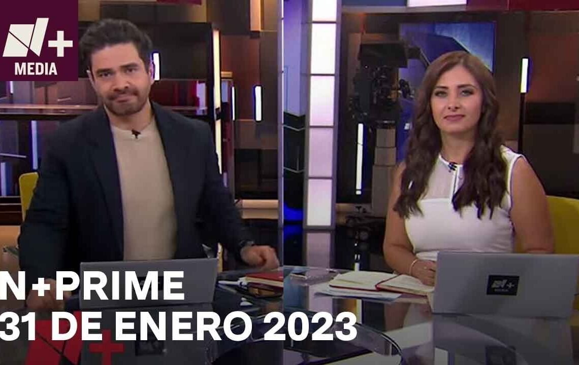 N+Prime – Programa Completo: 31 de enero 2023