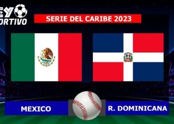 ⚾MEXICO VENCE 5 – 4 A REPUBLICA DOMINICANA POR LA SERIE DEL CARIBE 2023 BEISBOL POR REY DEPORTIVO