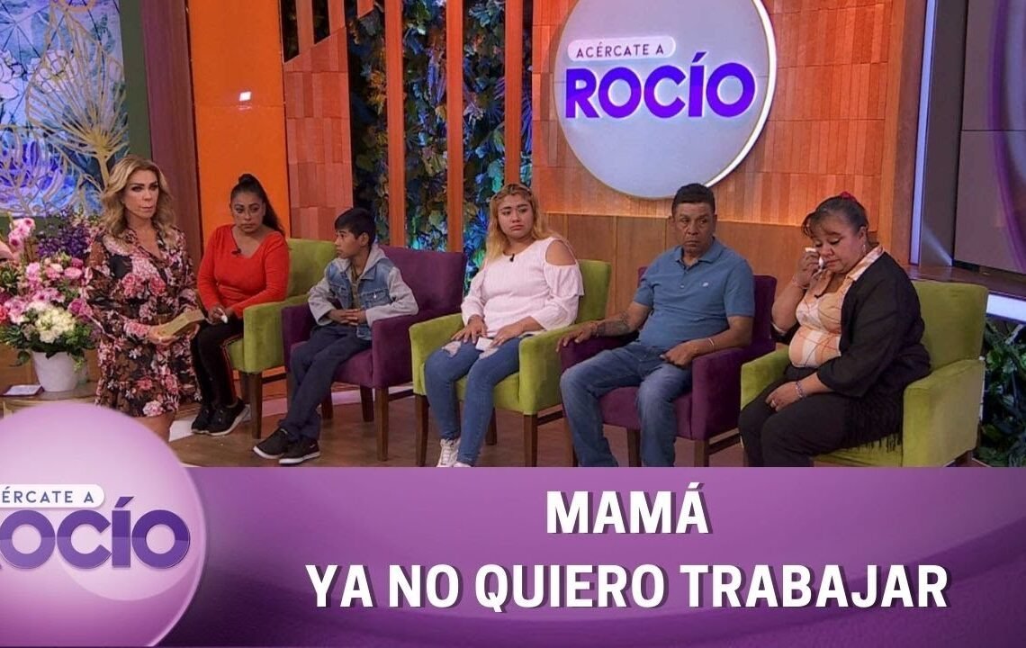 Mamá, ya no quiero trabajar. | Programa del 19 de enero del 2023 | Acércate a Rocío