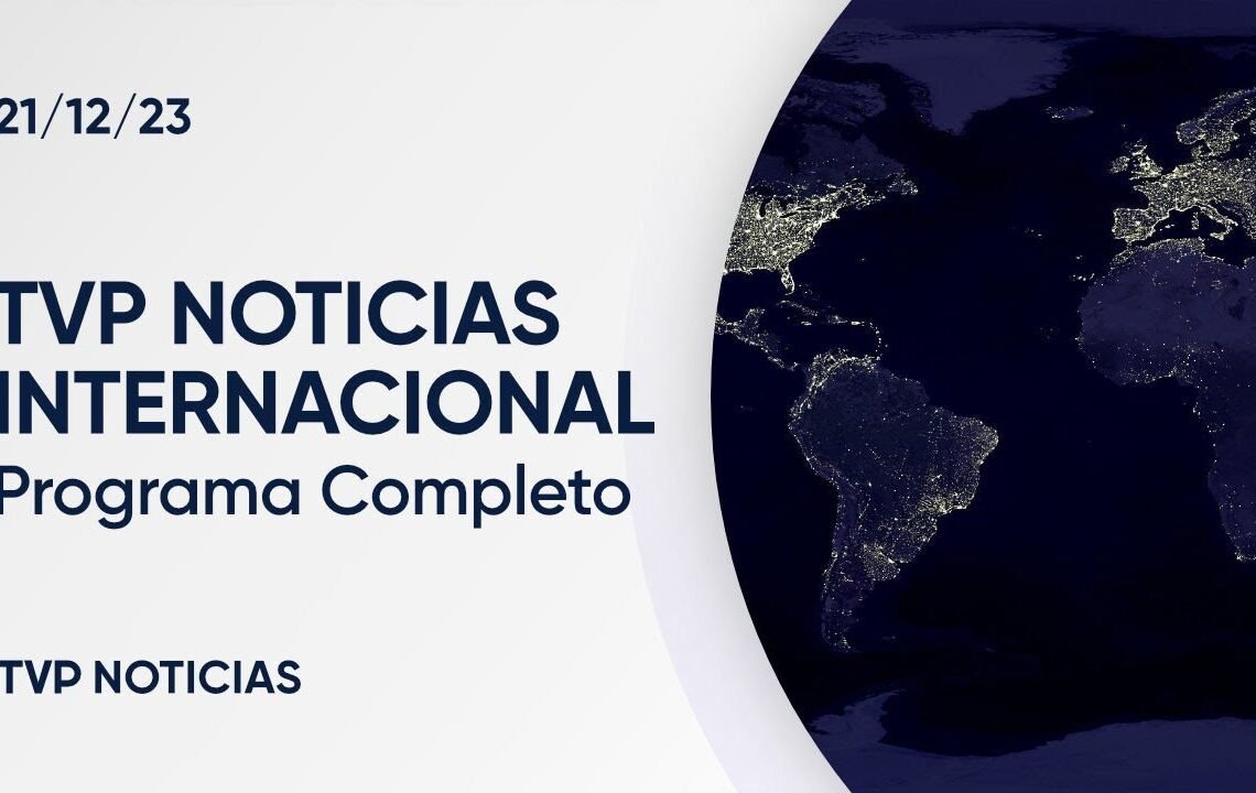 Programa 21/01/2023 – TVP Noticias Internacional