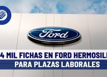 4 mil fichas darán en Ford Hermosillo para plazas laborales; 9, 10 y 11 febrero