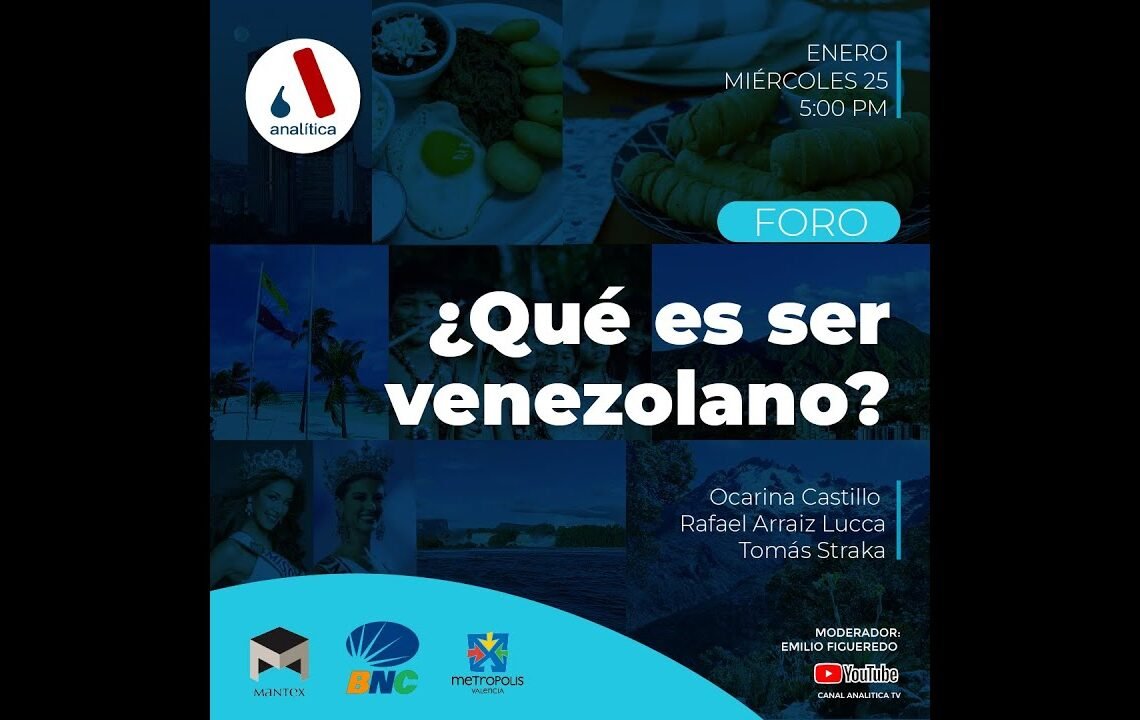 Foro Analítica: ¿Qué es ser venezolano?