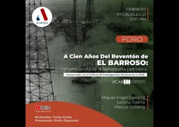 Foro A cien años del reventón de El Barroso: el comienzo de la Venezuela petrolera.