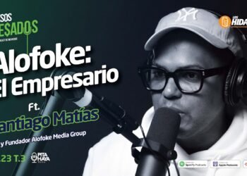 Ep.23 T.3 – Alofoke: El Empresario Ft. Santiago Matías