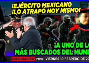 ¡YA LO ATRAPARON! AMLO ORDENÓ AL EJÉRCITO MEXICANO ESTA CAPTURA ¡DE LOS MÁS BUSCADOS DEL MUNDO!