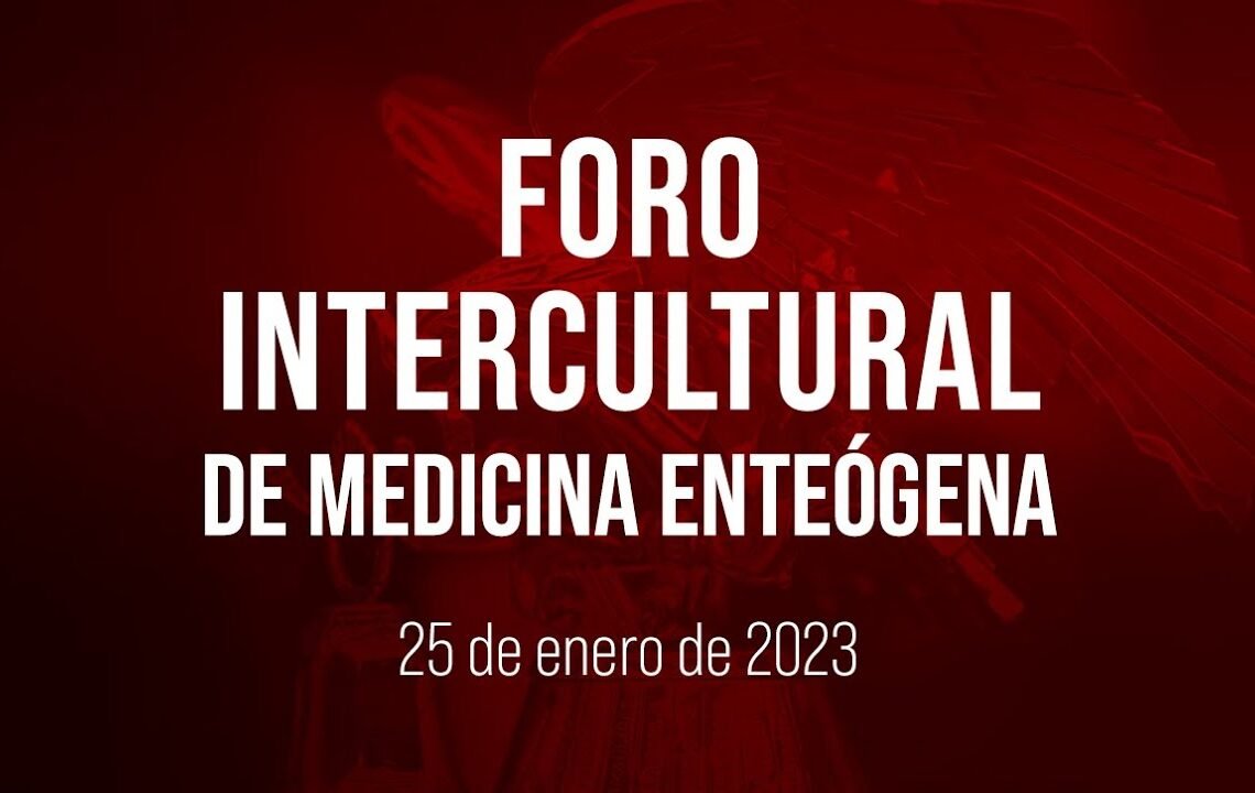 🔴Foro Intercultural de Medicina Enteógena