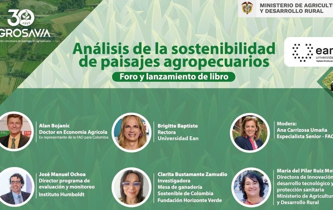 Foro y lanzamiento de libro Análisis de la sostenibilidad de paisajes agropecuarios