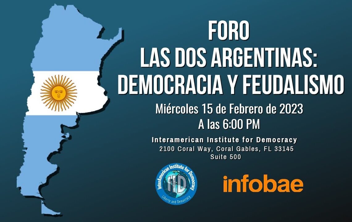 FORO: “LAS DOS ARGENTINAS: DEMOCRACIA Y FEUDALISMO”