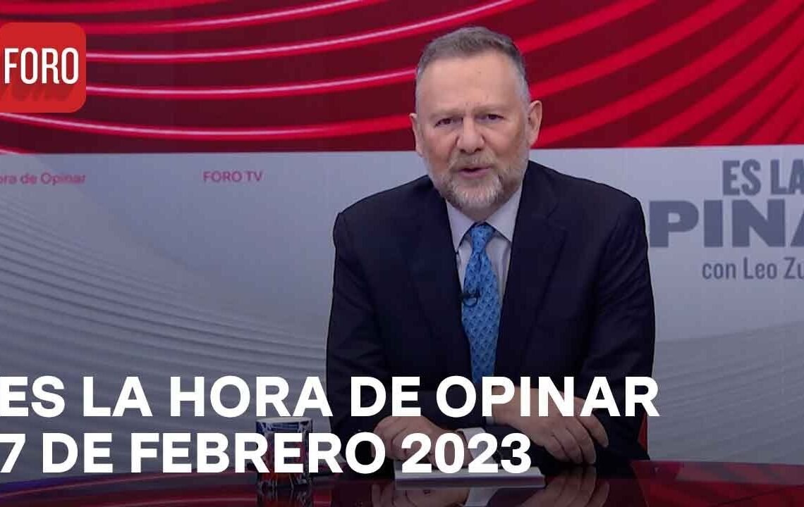 Es La Hora de Opinar – Programa completo: 7 de febrero 2023 Es La Hora de Opinar – Programa completo: 7 de febrero 2023