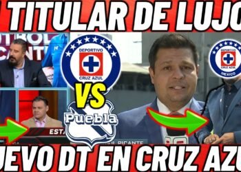 ✅🔥BOMBAZOO!! NUEVO DT CRUZ AZUL? | TREMENDO 11 TITULAR DE LUJO | ANALISIS CRUZ AZUL VS PUEBLA