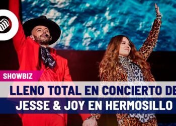 Showbiz: Lleno total en concierto de Jesse & Joy en Hermosillo