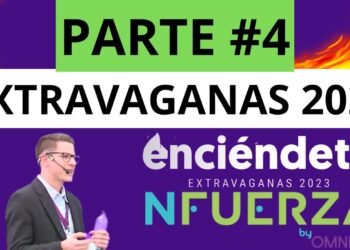 🟣PARTE 4 EXTRAVAGANAS Enciendete 2023 | OMNILIFE NFuerza AGENTES de CAMBIO Foro Juvenil💥