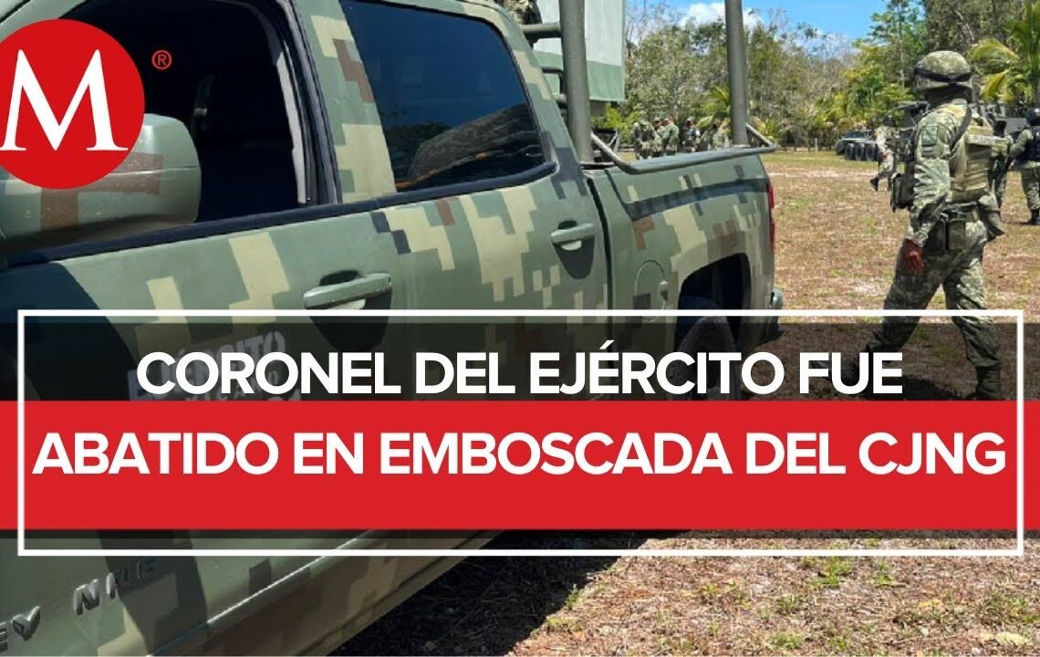 Muere coronel del Ejército tras enfrentamiento con integrantes del CJNG en Coalcomán, Michoacán