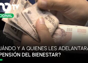 ¿Cuándo adelantarán el pago de la Pensión del Bienestar y por qué?