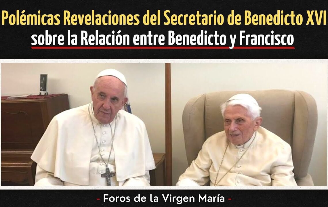 Las Revelaciones del Secretario de Benedicto XVI sobre la Relación de Benedicto con Francisco
