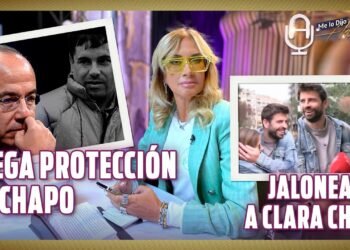 NIEGA FELIPE CALDERÓN haber protegido al CHAPO; CLARA CHÍA sufre accidente tras JALÓN de PIQUÉ