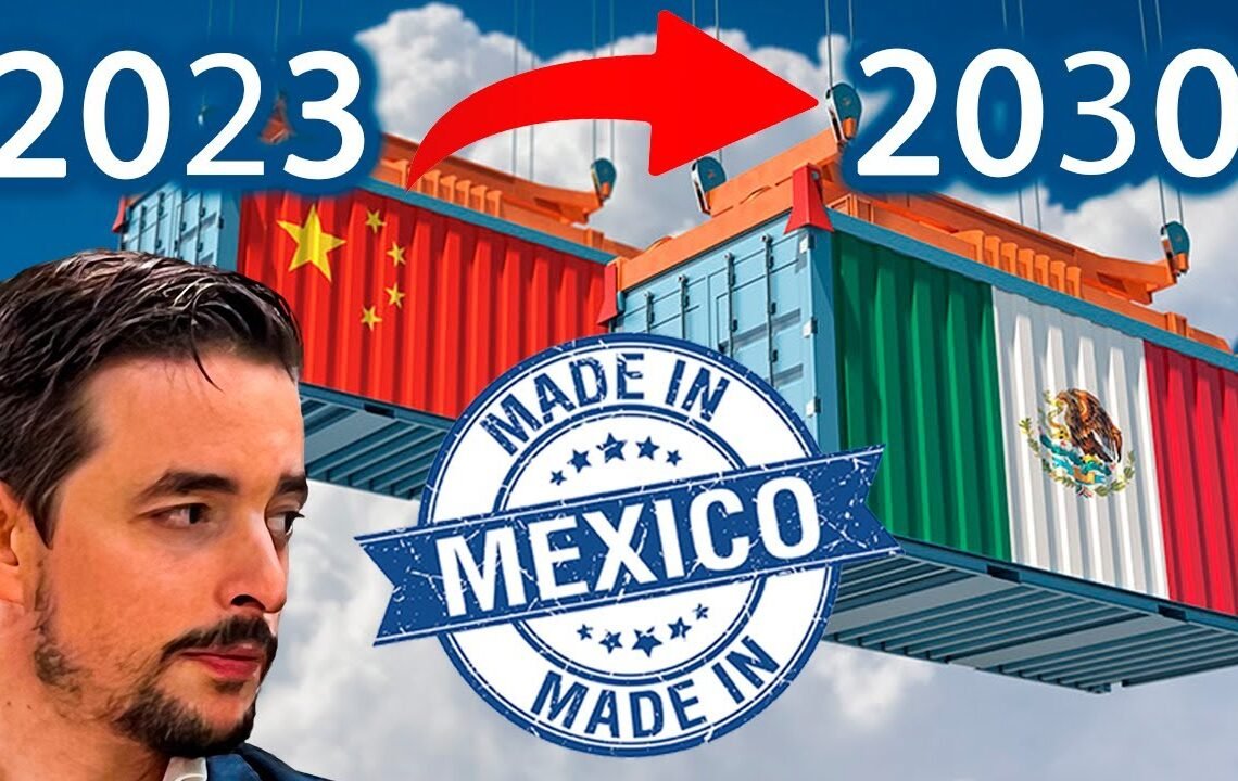 Nearshoring: Por qué México puede superar a China como Potencia Mundial