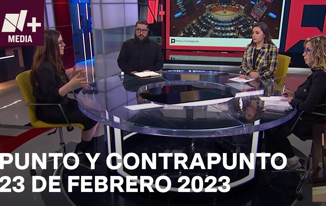 Punto y Contrapunto – Programa Completo: 23 febrero 2023