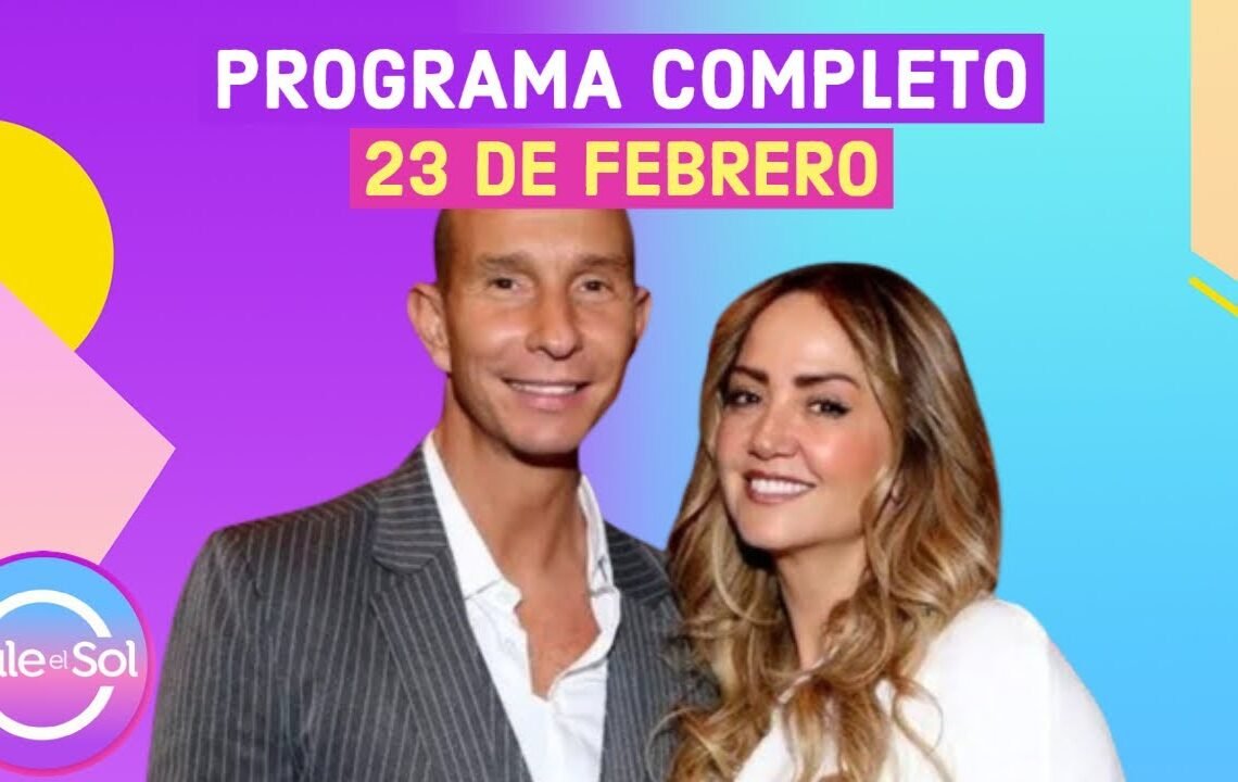 Todo sobre la separación de Andrea Legarreta y Erik Rubín | Sale el Sol | Programa 23/02/2023