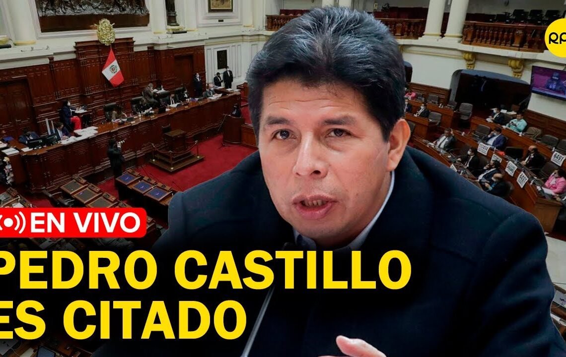 Perú: Pedro Castillo es citado por comisiones del Congreso | EN VIVO