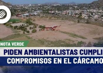 Piden ambientalistas de Hermosillo cumplir compromisos en El Cárcamo