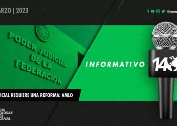 #Informativo14: Poder Judicial requiere una reforma: AMLO