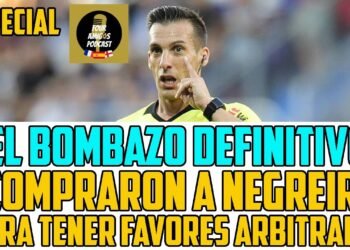 BOMBAZO: EL ÁRBITRO ESTRADA FERNÁNDEZ DENUNCIA A NEGREIRA POR HACER “FAVORES ABITRALES” AL BARÇA