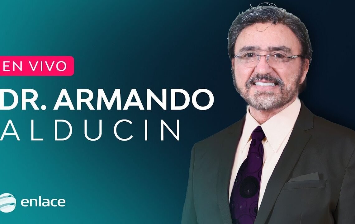 Dr. Armando Alducin – EN VIVO