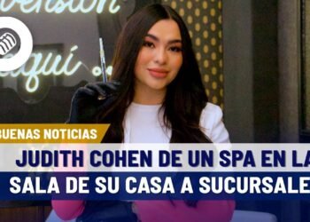 Judith Cohen comenzó con un spa en la sala de su casa, ahora tiene locales en Hermosillo y Obregón