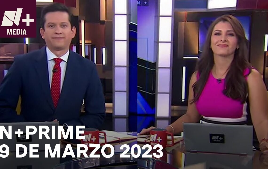 N+Prime – Programa Completo: 9 de marzo 2023
