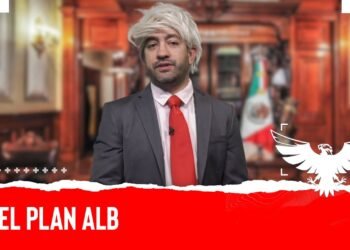 EL PLAN ALB – EL PULSO DE LA REPÚBLICA