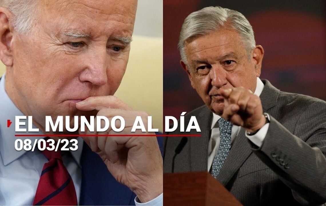 #ElMundoAlDía 08/03/23: Gobierno de Biden descarta designar como terroristas a cárteles mexicanos