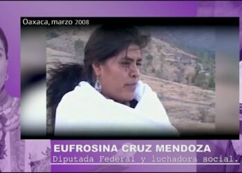 “En mi pueblo pareciera pecado ser mujer”│Conoce la historia de Eufrosina Cruz – Parte 1