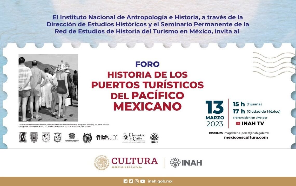 Foro: “Historia de los puertos turisticos del pacífico mexicano”