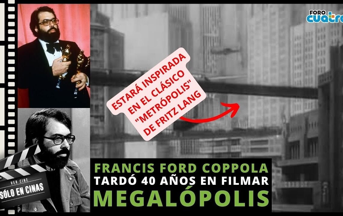 Francis Ford Coppola tardó 40 años en filmar “Megalópolis” – SÓLO EN CINAS