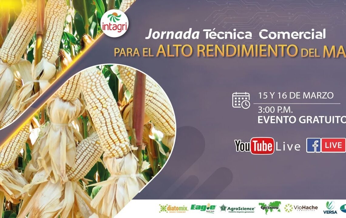 Jornada Técnica Comercial para el alto rendimiento de maíz-2da Sesión