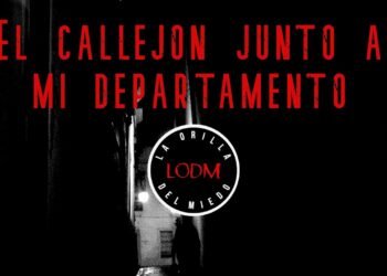 El callejon junto a mi departamento | La orilla del miedo
