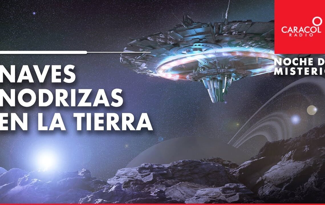 Noche de Misterio: Naves nodrizas en la Tierra