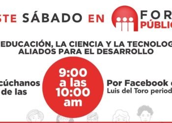 FORO PÚBLICO / LA EDUCACIÓN, LA CIENCIA Y LA TECNOLOGÍA: