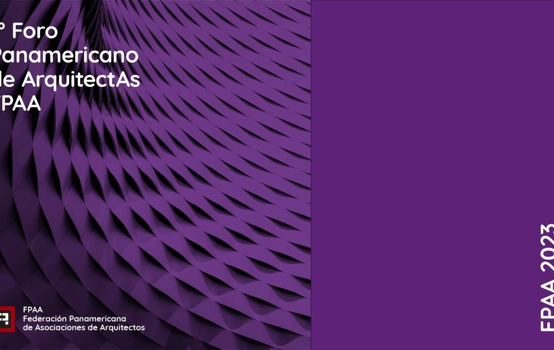 1º Foro Panamericano de ArquitectAs FPAA
