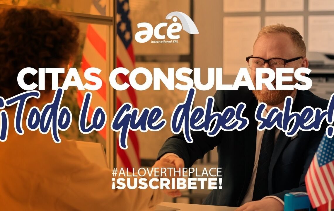 Hablemos de citas consulares// Tips // Documentos importantes // ACE INTERNATIONAL